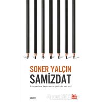 Samizdat - Soner Yalçın - Kırmızı Kedi Yayınevi