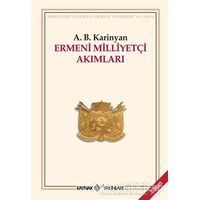 Ermeni Milliyetçi Akımları - A. B. Karinjan - Kaynak Yayınları