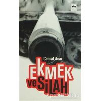 Ekmek ve Silah - Cemal Acar - Ötüken Neşriyat