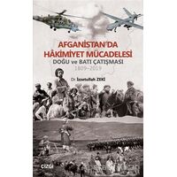 Afganistanda Hakimiyet Mücadelesi - İzzetullah Zeki - Çizgi Kitabevi Yayınları