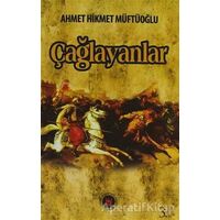 Çağlayanlar - Ahmet Hikmet Müftüoğlu - Türk Edebiyatı Vakfı Yayınları