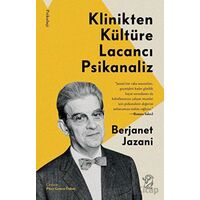 Klinikten Kültüre Lacancı Psikanaliz - Berjanet Jazani - Minotor Kitap