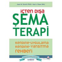 İçten Dışa Şema Terapi - Ida A. Shaw - Psikonet Yayınları