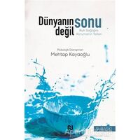 Dünyanın Sonu Değil - Mehtap Kayaoğlu - Nesil Yayınları