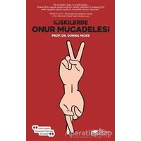 İlişkilerde Onur Mücadelesi - Donna Hicks - The Kitap