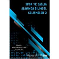 Spor ve Sağlık Alanında Bilimsel Çalışmalar - 2 - Varol Tutal - Gece Kitaplığı