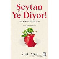 Şeytan Ye Diyor ! - Kemal Özer - Ketebe Yayınları