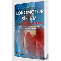 Lokomotor Sistem - Musa Acar - İstanbul Tıp Kitabevi