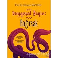 Duygusal Beyin: Bağırsak - Hüseyin Nazlıkul - Destek Yayınları