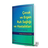 Çocuk ve Ergen Ruh Sağlığı ve Hastalıkları - Tayfun Kara - İstanbul Tıp Kitabevi