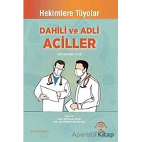 Dahili ve Adli Aciller - Enes Güler - EMA Tıp Kitabevi