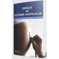Gebelik ve Sistemik Hastalıklar - Rıza Madazlı - İstanbul Tıp Kitabevi