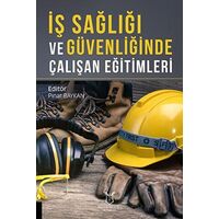 İş Sağlığı ve Güvenliğinde Çalışan Eğitimleri - Pınar Baykan - Akademisyen Kitabevi