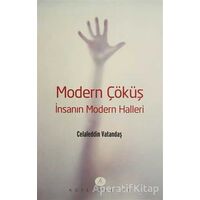 Modern Çöküş - Celaleddin Vatandaş - Açılım Kitap