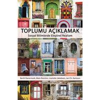 Toplumu Açıklamak - Berth Danermark - Phoenix Yayınevi