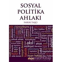 Sosyal Politika Ahlakı - Faruk Taşçı - Kaknüs Yayınları