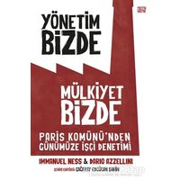 Yönetim Bizde Mülkiyet Bizde - Dario Azzellini - Nota Bene Yayınları