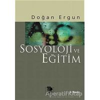 Sosyoloji ve Eğitim - Doğan Ergun - İmge Kitabevi Yayınları