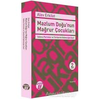 Mazlum Doğunun Mağrur Çocukları - Alev Erkilet - Büyüyen Ay Yayınları