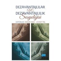 Dezavantajlılar ve Dezavantajlılık Sosyolojisi - Ferhat Arık - Nobel Akademik Yayıncılık