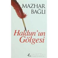 Haldun’un Gölgesi - Mazhar Bağlı - Profil Kitap