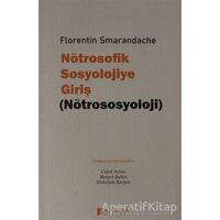 Nötrosofik Sosyolojiye Giriş (Nötrososyoloji) - Florentin Smarandache - Karahan Kitabevi