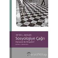 Sosyolojiye Çağrı - Peter L. Berger - İletişim Yayınevi