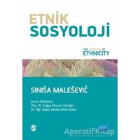 Etnik Sosyoloji - Sinisa Malesevic - Nobel Akademik Yayıncılık