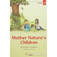 Series for English Learners Level 2 Mother Natures Children - Kelime Yayınları