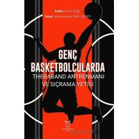 Genç Basketbolcularda Theraband Antrenmanı ve Sıçrama Yetisi