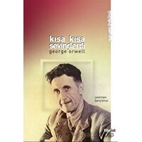 Kısa Kısa Sevinçlerdi - George Orwell - Fihrist Kitap