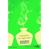 Kitaplar ve Sigaralar - George Orwell - Mecaz Yayınları