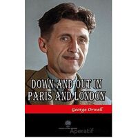 Down and Out in Paris and London - George Orwell - Platanus Publishing