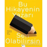 Bu Hikayenin Yazarı Sen Olabilirsin - Ümit Yüksel - İnsan ve Hayat Kitaplığı