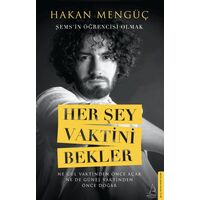 Her Şey Vaktini Bekler - Hakan Mengüç - Destek Yayınları