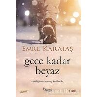 Gece Kadar Beyaz - Emre Karataş - Trend Kitap