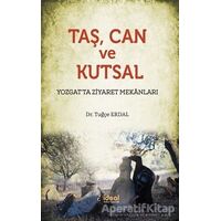 Taş Can ve Kutsal - Tuğçe Erdal - İdeal Kültür Yayıncılık