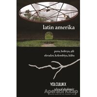 Latin Amerika - Yolculuk X - Ulusal Özdemir - Sokak Kitapları Yayınları