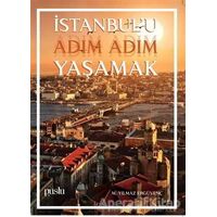İstanbulu Adım Adım Yaşamak - M. Yılmaz Ergüvenç - Puslu Yayıncılık