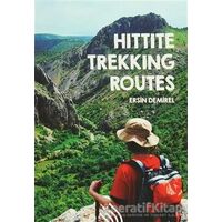 Hittite Trekking Routes - Ersin Demirel - Hil Yayınları