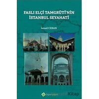 Faslı Elçi Tamgrutinin İstanbul Seyahati - İsmail Ceran - Hiperlink Yayınları