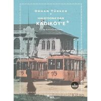 Halkidona’dan Kadıköy’e - Orhan Türker - Sel Yayıncılık