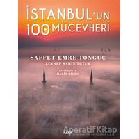 İstanbul’un 100 Mücevheri - Saffet Emre Tonguç - Alfa Yayınları