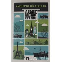 Avrupada Bir Cevelan - Ahmet Mithat - Dergah Yayınları