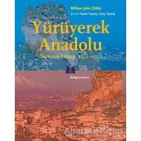 Yürüyerek Anadolu - William John Childs - Kitap Yayınevi