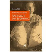 Kız Kundakta Cehiz Sandıkta Tokat’ta Çeyiz - Çeyiz Sandığı Kültürü