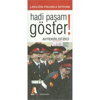 Haydi Paşam Göster - Aytekin Gezici - Akis Kitap