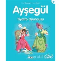 Ayşegül Tiyatro Oyuncusu - Gilbert Delahaye - Yapı Kredi Yayınları