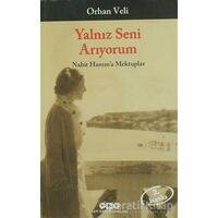 Yalnız Seni Arıyorum - Orhan Veli Kanık - Yapı Kredi Yayınları