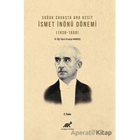 Soğuk Savaşta Ara Kesit İsmet İnönü Dönemi (1938-1950)